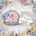 Blow Your Mind! Metal Phone Sticker with 3M Sticky Backing - StickyPins
