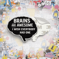 Brains Are Awesome Metal Phone Sticker with 3M Sticky Backing - StickyPins