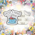 First I Need Coffee Cute Mug Metal Phone Sticker With 3M Sticky Backing - StickyPins