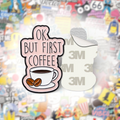 OK But First Coffee Pink Metal Phone Sticker With 3M Sticky Backing - StickyPins