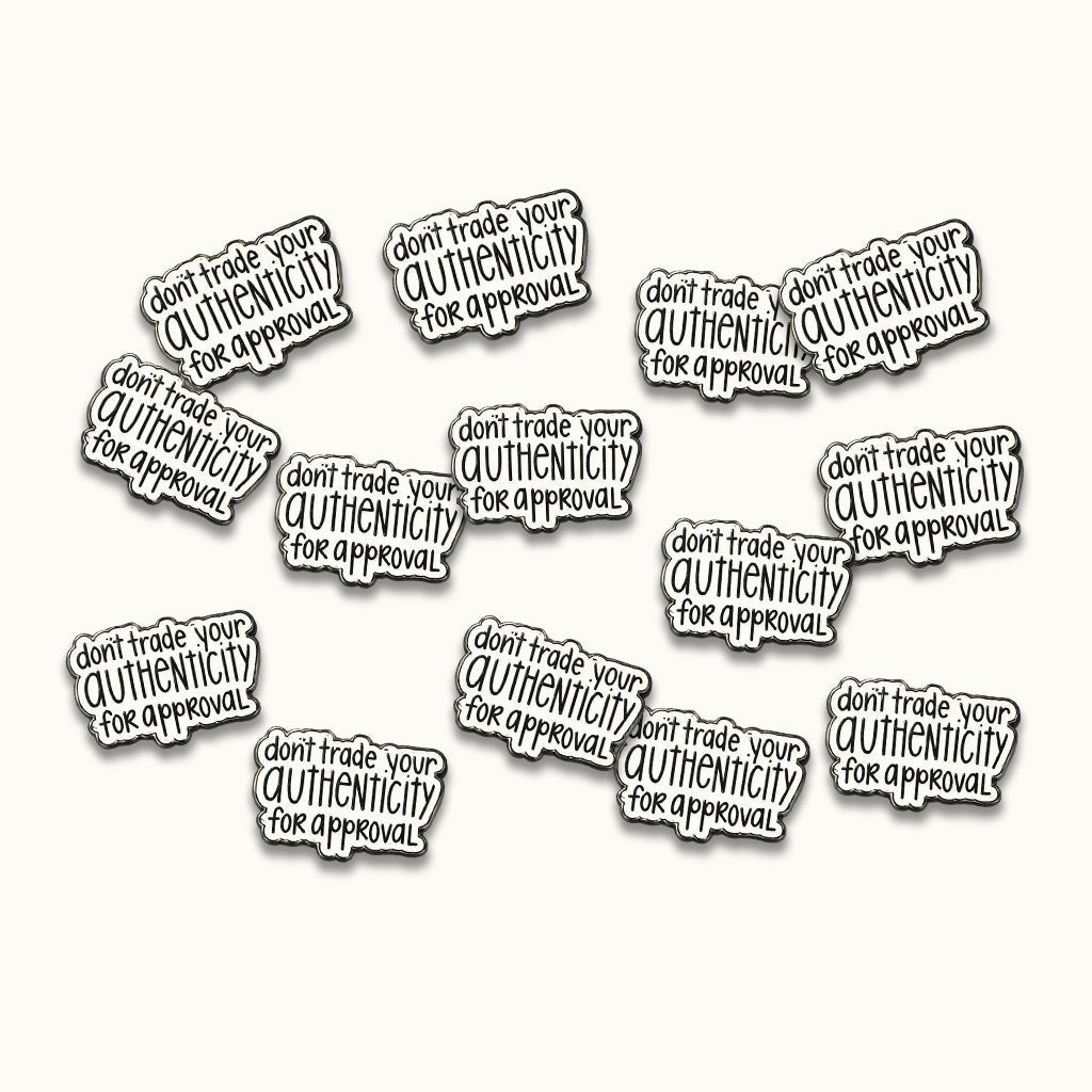 Don't Trade Your Authenticity For Approval Metal Phone Sticker with 3M Sticky Backing - StickyPins