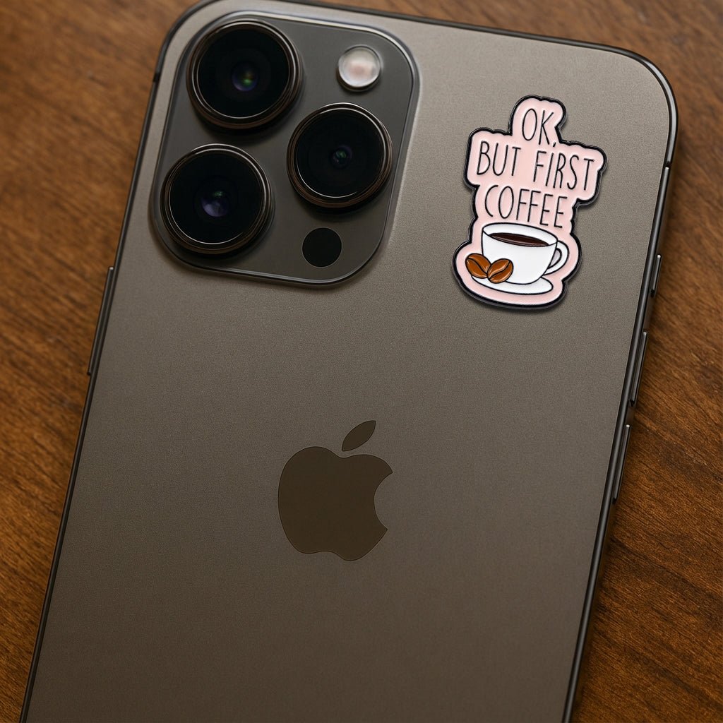 OK But First Coffee Pink Metal Phone Sticker With 3M Sticky Backing - StickyPins