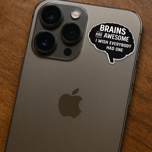 Brains Are Awesome Metal Phone Sticker with 3M Sticky Backing - StickyPins