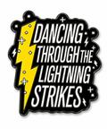 Dancing Through the Lightning Strikes Metal Phone Sticker with 3M Sticky Backing