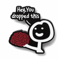 Hey, You Dropped This Brain Metal Phone Sticker With 3M Sticky Backing - StickyPins