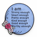 I Am Enough Affirmations Metal Phone Sticker With 3M Sticky Backing - StickyPins
