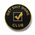 Get Shit Done Club Metal Phone Sticker With 3M Sticky Backing - StickyPins