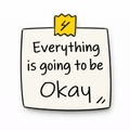 Everything Is Going To Be Okay Note Metal Phone Sticker With 3M Sticky Backing - StickyPins