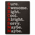 Sarcasm Acronym Metal Phone Sticker With 3M Sticky Backing - StickyPins